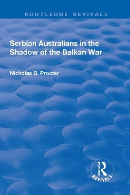 Serbian Australians in the Shadow of the Balkan War - Nicholas Procter