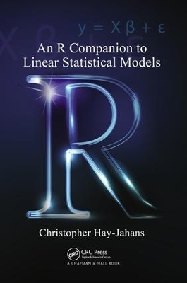 An R Companion to Linear Statistical Models - Christopher Hay-Jahans