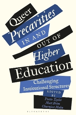 Queer Precarities in and out of Higher Education - 