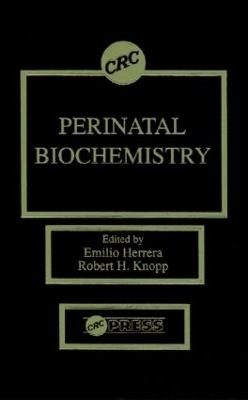 Perinatal Biochemistry - Emilio Herrera, Robert H. Knopp