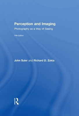 Perception and Imaging - Richard D. Zakia, John Suler
