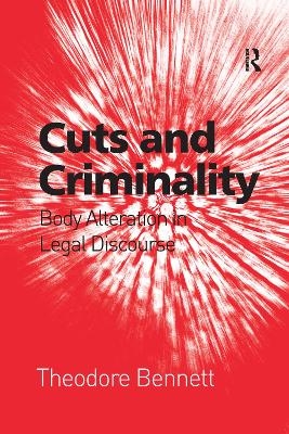 Cuts and Criminality - Theodore Bennett