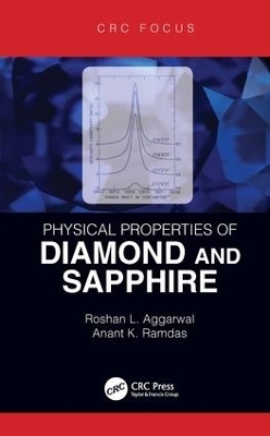 Physical Properties of Diamond and Sapphire - Roshan L. Aggarwal, Anant K. Ramdas