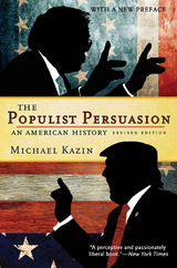 The Populist Persuasion - Michael Kazin