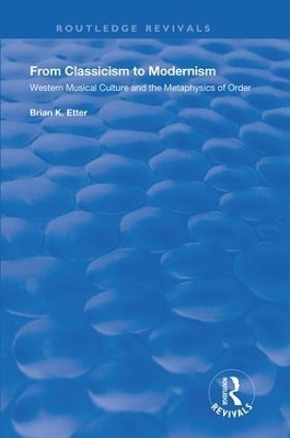 From Classicism to Modernism - Brian K. Etter