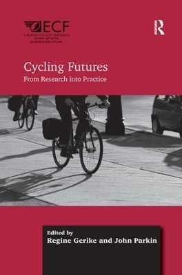 Cycling Futures - Regine Gerike, John Parkin