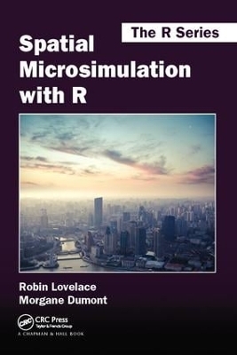 Spatial Microsimulation with R - Robin Lovelace, Morgane Dumont