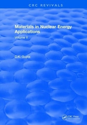 Materials in Nuclear Energy Applications - C.K. Gupta
