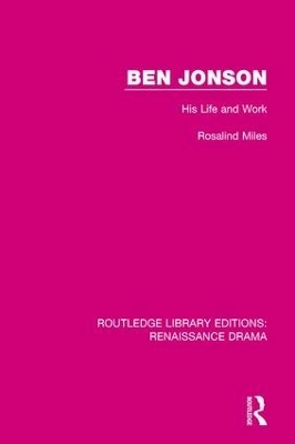 Ben Jonson - Rosalind Miles