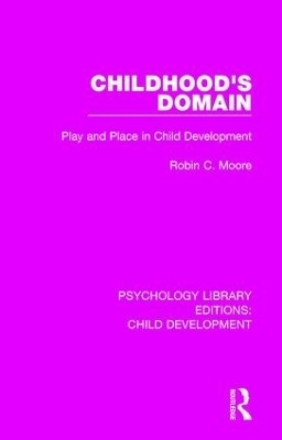 Childhood's Domain - Robin C. Moore