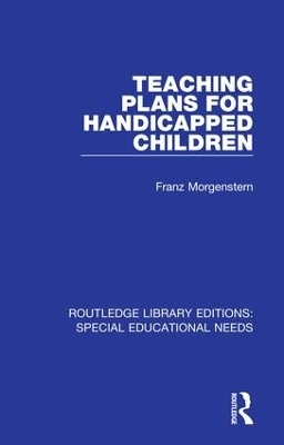 Teaching Plans for Handicapped Children - Franz Morgenstern