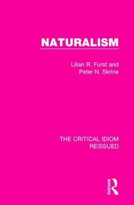 Naturalism - Lilian R. Furst, Peter N. Skrine