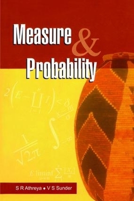 Measure and Probability - Siva Athreya, V. S. Sunder