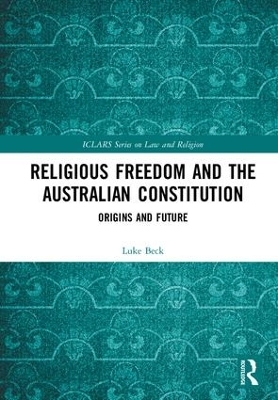 Religious Freedom and the Australian Constitution - Luke Beck