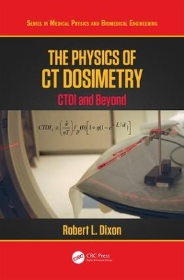 The Physics of CT Dosimetry - Robert L. Dixon