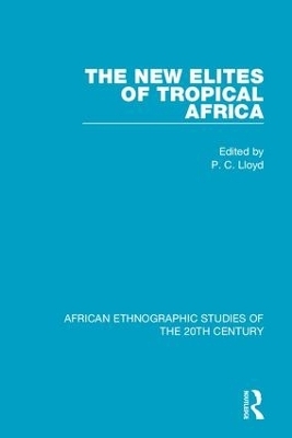 The New Elites of Tropical Africa - 