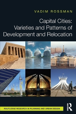 Capital Cities: Varieties and Patterns of Development and Relocation - Vadim Rossman