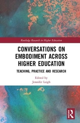 Conversations on Embodiment Across Higher Education - 
