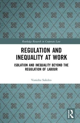 Regulation and Inequality at Work - Vanisha Sukdeo