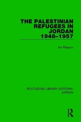 The Palestinian Refugees in Jordan 1948-1957 - Avi Plascov