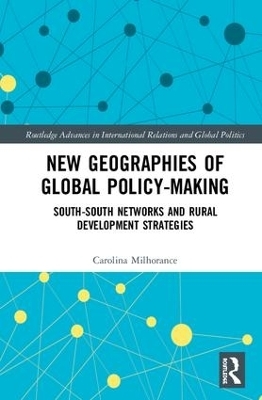 New Geographies of Global Policy-Making - Carolina Milhorance