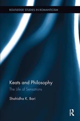 Keats and Philosophy - Shahidha Bari