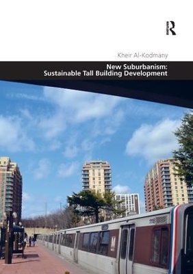 New Suburbanism: Sustainable Tall Building Development - Kheir Al-Kodmany