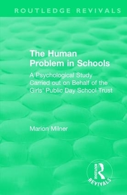 The Human Problem in Schools (1938) - Marion Milner