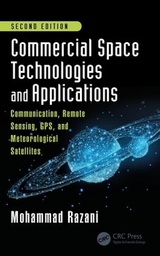 Commercial Space Technologies and Applications: Communication, Remote Sensing, GPS, and Meteorological Satellites, Second Edition - Razani, Mohammad