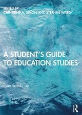 A Student's Guide to Education Studies - Simon, Catherine A.; Ward, Stephen