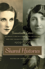 Shared Histories -  Virginia Potter,  Virginia Dickinson Reynolds