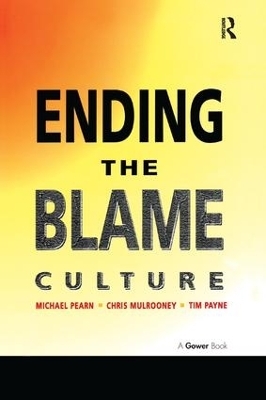 Ending the Blame Culture - Michael Pearn, Chris Mulrooney