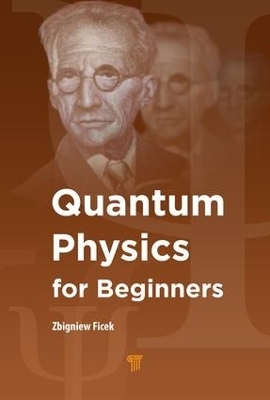 Quantum Physics for Beginners - Zbigniew Ficek
