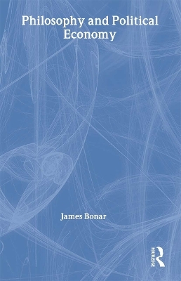 Philosophy and Political Economy - James Boner