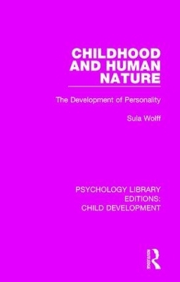 Childhood and Human Nature - Sula Wolff