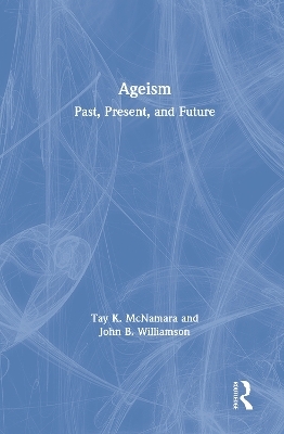 Ageism - Tay McNamara, John Williamson