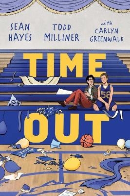 Time Out - Sean Hayes, Todd Milliner, Carlyn Greenwald