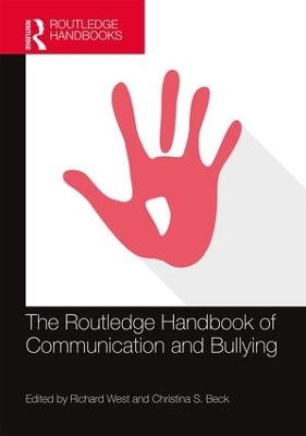 The Routledge Handbook of Communication and Bullying - 