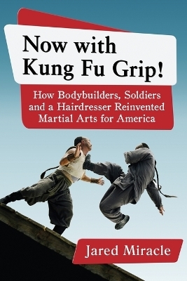 Now with Kung Fu Grip! - Jared Miracle