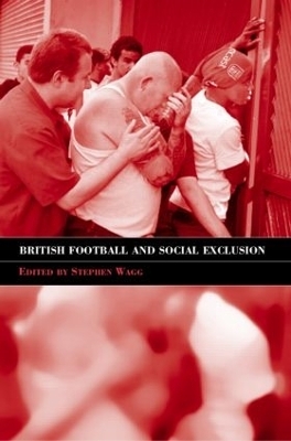 British Football & Social Exclusion - Stephen Wagg