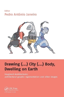Drawing (...) City (...) Body, Dwelling on Earth - 