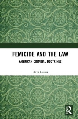 Femicide and the Law - Hava Dayan