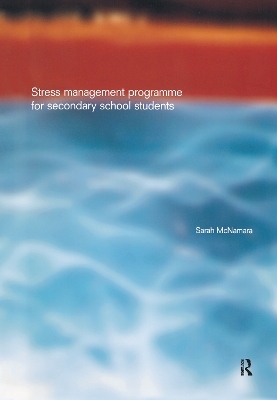 Stress Management Programme For Secondary School Students - Sarah McNamara