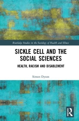 Sickle Cell and the Social Sciences - Simon Dyson