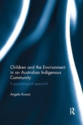 Children and the Environment in an Australian Indigenous Community - Angela Kreutz