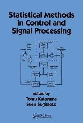 Statistical Methods in Control & Signal Processing - Tohru Katayama, Sueo Sugimoto