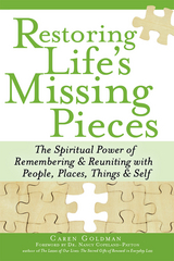 Restoring Life's Missing Pieces -  Caren Goldman