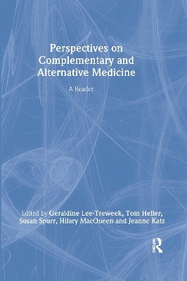 Perspectives on Complementary and Alternative Medicine: A Reader - 