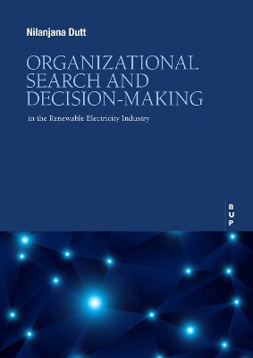 Organizational Search and Decision-Making - Nlanjana Dutt