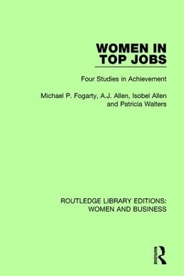 Women in Top Jobs - Michael P. Fogarty, A.J. Allen, Isobel Allen, Patricia Walters